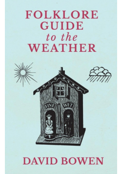 Folklore Guide to the Weather