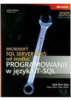 Microsoft SQL Server 2005 od środka