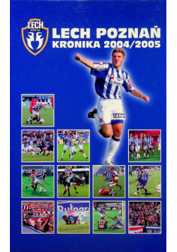 Lech Poznań Kronika 2004 / 2005