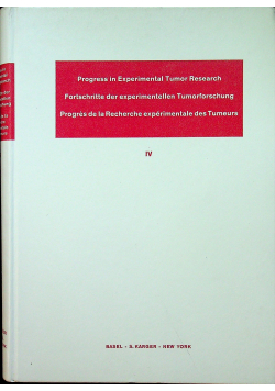 Progress in experimental tumor resarch 4
