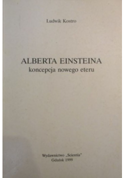 Alberta Einsteina koncepcja nowego eteru autograf autora