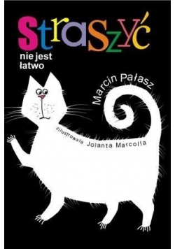 Straszyć nie jest łatwo