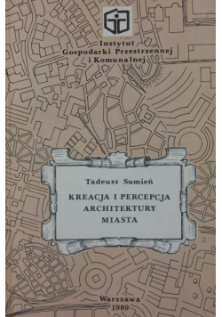 Kreacja i percepcja architektury miasta