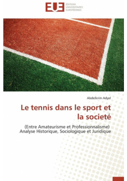 Le tennis dans le sport et la societé