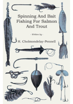 Spinning and Bait Fishing for Salmon and Trout
