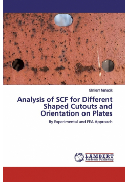 Analysis of SCF for Different Shaped Cutouts and Orientation on Plates