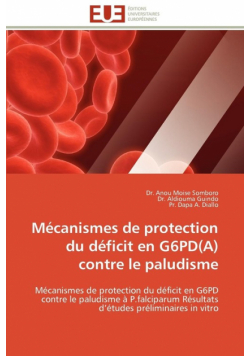 Mécanismes de protection du déficit en g6pd(a) contre le paludisme