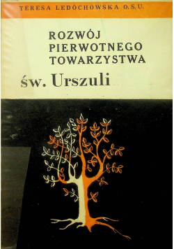 Rozwój pierwotnego towarzystwa św Urszuli
