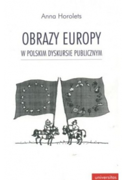 Obrazu Europy w polskim dyskursie  publicznym