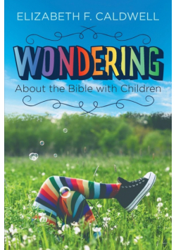 Wondering about the Bible with Children