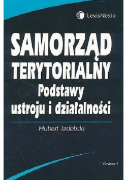 Samorząd terytorialny  Podstawy ustroju i działalności