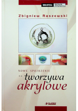 Nowe spojrzenie na tworzywa akrylowe