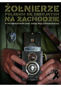 Żołnierze polskich sił zbrojnych na zachodzie plus CD