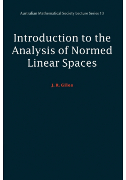 Introduction to the Analysis of Normed Linear Spaces