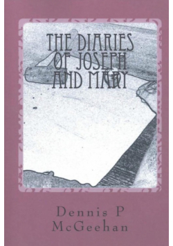 The Diaries of Joseph and Mary