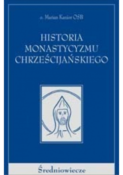 Historia monastycyzmu chrześcijańskiego