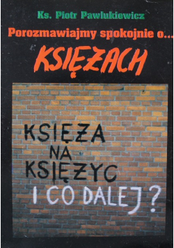 Księża na księżyc i co dalej?