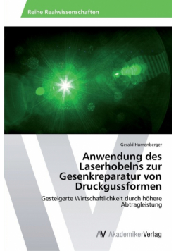 Anwendung des Laserhobelns zur Gesenkreparatur von Druckgussformen
