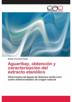 Aguaribay, obtención y caracterización del extracto etanólico