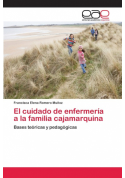 El cuidado de enfermería a la familia cajamarquina