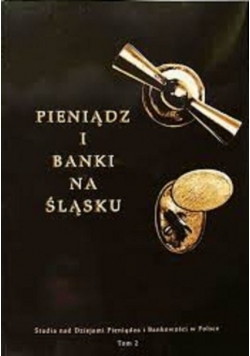 Pieniądz i banki na Śląsku