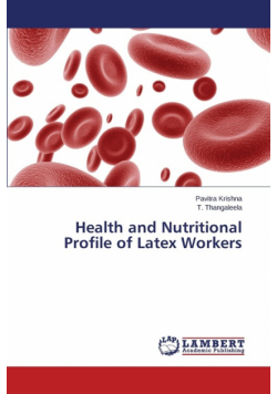 Health and Nutritional Profile of Latex Workers