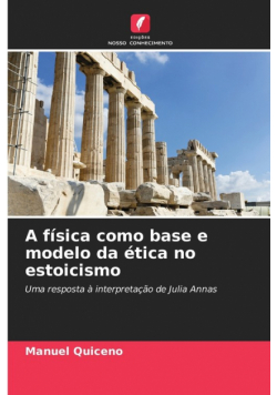 A física como base e modelo da ética no estoicismo