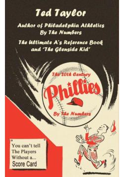 The 20th Century Phillies by the Numbers