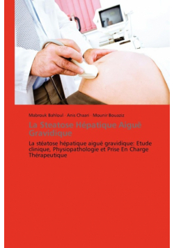 La steatose hépatique aiguë gravidique