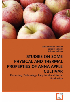 Studies On Some Physical And Thermal Properties Of Anna Apple Cultivar