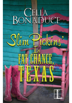 Slim Pickins' in Fat Chance, Texas