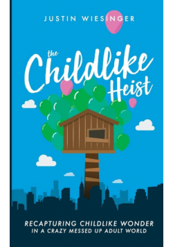 The Childlike Heist
