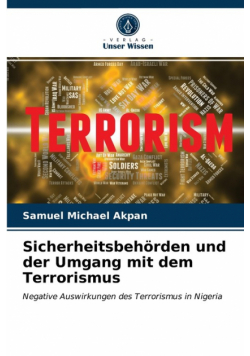 Sicherheitsbehörden und der Umgang mit dem Terrorismus