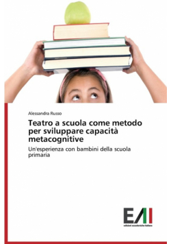 Teatro a scuola come metodo per sviluppare capacità metacognitive