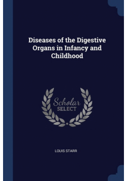 Diseases of the Digestive Organs in Infancy and Childhood