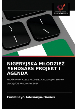 Nigeryjska Młodzież #endsars Projekt I Agenda