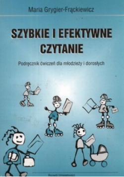 Szybkie i efektywne czytanie Podręcznik ćwiczeń dla młodzieży i dorosłych