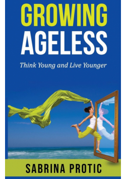 Growing Ageless