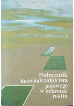 Podręcznik doświadczalnictwa polowego w