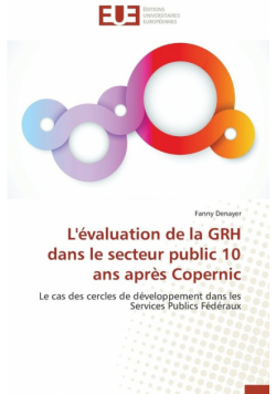 L'évaluation de la grh dans le secteur public 10 ans après copernic