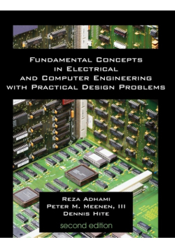 Fundamental Concepts in Electrical and Computer Engineering with Practical Design Problems (Second Edition)
