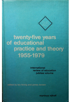 Twenty five years of educational practice and theory 1955 1979