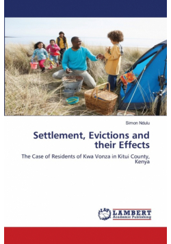 Settlement, Evictions and their Effects