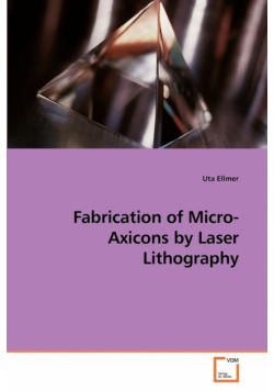 Fabrication of Micro-Axicons by Laser Lithography