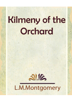 Kilmeny of the Orchard