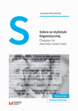 Szkice ze stylistyki lingwistycznej