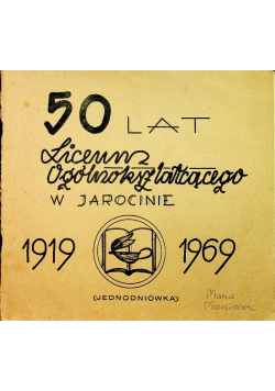 50 lat liceum ogólnokształcącego w Jarocinie