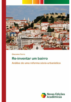 Re-inventar um bairro