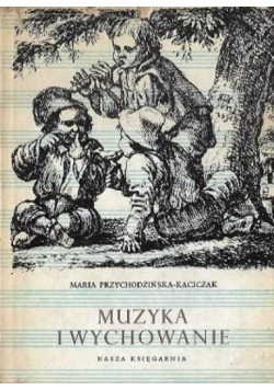 Muzyka i wychowanie