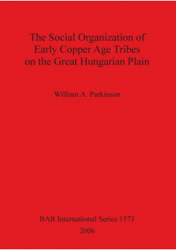 The Social Organization of Early Copper Age Tribes on the Great Hungarian Plain